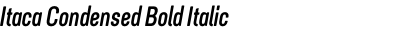 Itaca Condensed Bold Italic